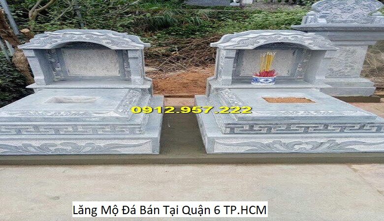 Lăng Mộ Đá Bán Tại Quận 6 TP.HCM
